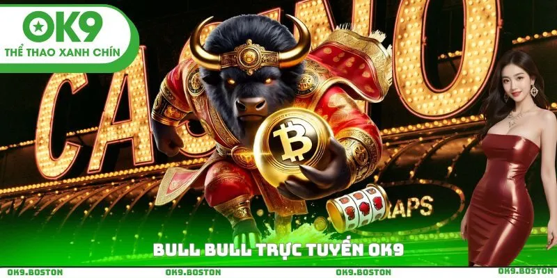 Bull Bull trực tuyến