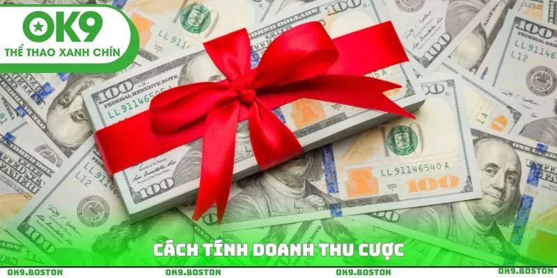 Cách tính doanh thu cược