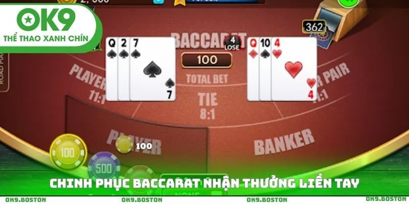 Chinh phục Baccarat nhận thưởng liền tay