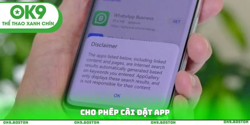 Cho phép cài đặt app