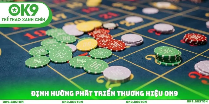 Định hướng phát triển thương hiệu ok9