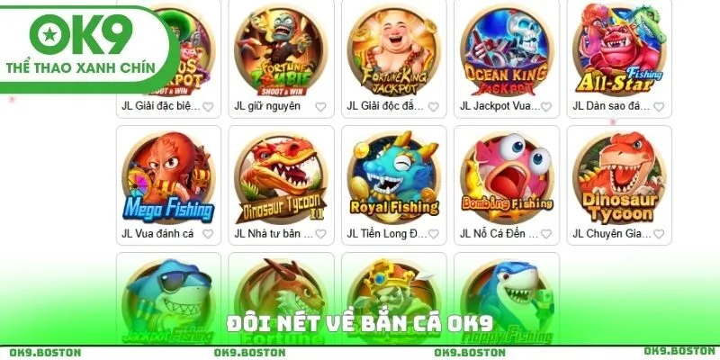 Đôi nét về bắn cá OK9