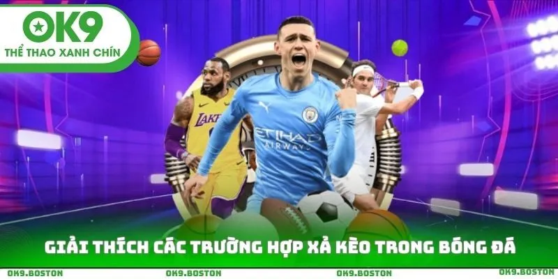 Giải thích các trường hợp xả kèo trong bóng đá
