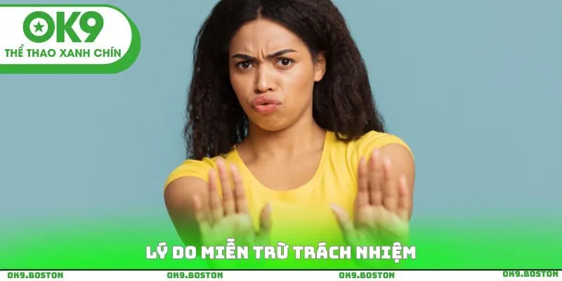 Lý do miễn trừ trách nhiệm