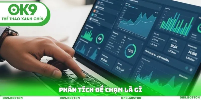 Phân tích Đề chạm là gì