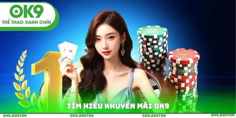 Tìm hiểu khuyến mãi OK9